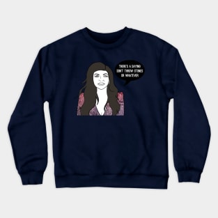 There's a Saying Crewneck Sweatshirt